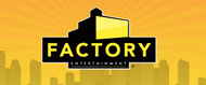 Factory Entertainment